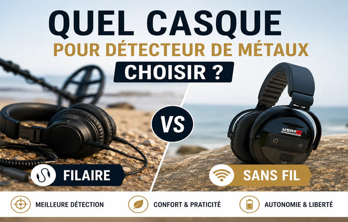 Quel casque pour détecteur de métaux choisir ? Filaire vs sans fil