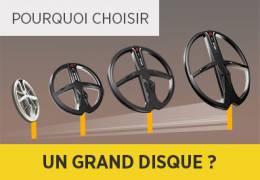 Pourquoi choisir un grand disque de détection ?
